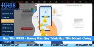Hướng Dẫn Nạp Tiền RR88 - Quy Trình Nạp Tiền Nhanh Chóng 2 nạp tiền rr88