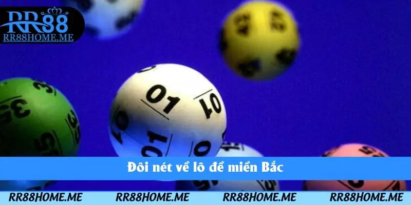 Lô Đề Miền Bắc Là Gì - Cách Dự Đoán Kết Quả Nhanh Mỗi Ngày 1 Đôi nét về lô đề miền Bắc