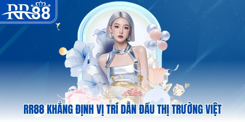 RR88 > Đăng Ký Trang RR88.COM Chính Thức | Thưởng Nạp Đầu 8.888K 13 RR88 khẳng định vị trí dẫn đầu thị trường việt